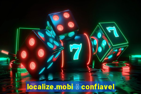 localize.mobi 茅 confiavel