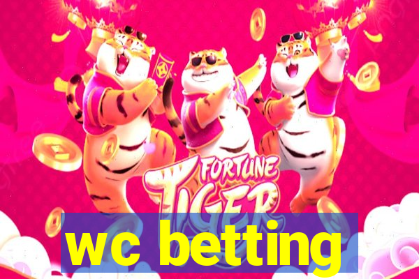 wc betting