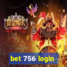 bet 756 login