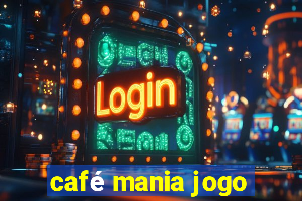 café mania jogo