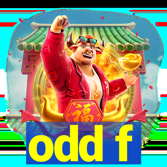 odd f