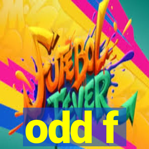 odd f