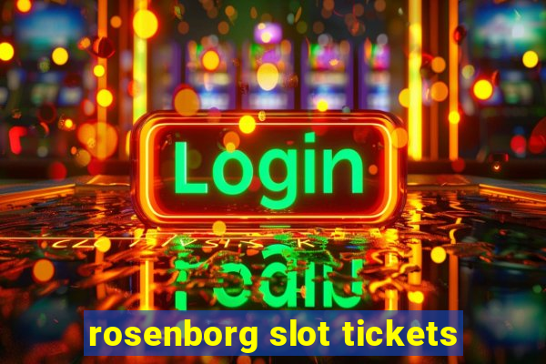 rosenborg slot tickets