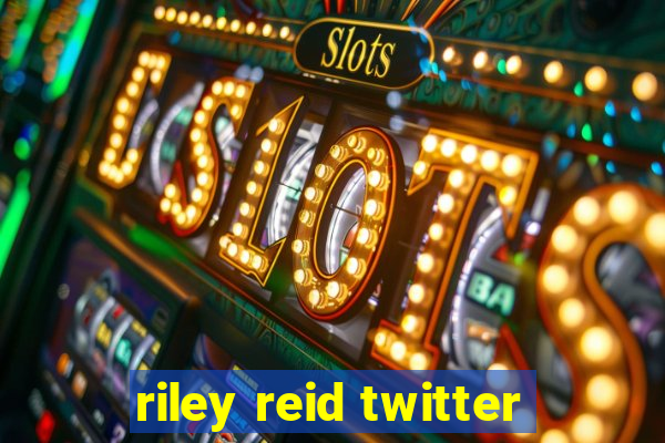 riley reid twitter