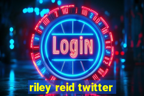 riley reid twitter