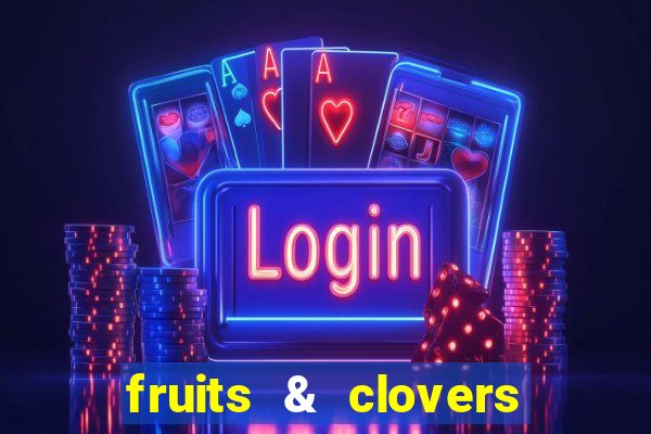 fruits & clovers 20 lines slot