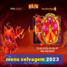 menu selvagem 2023