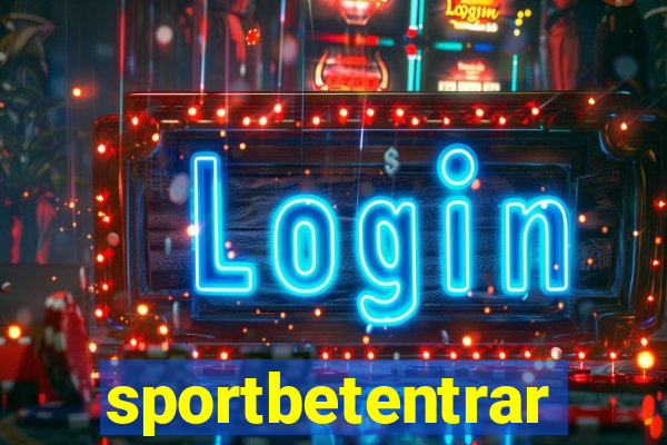 sportbetentrar