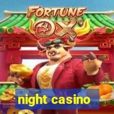 night casino