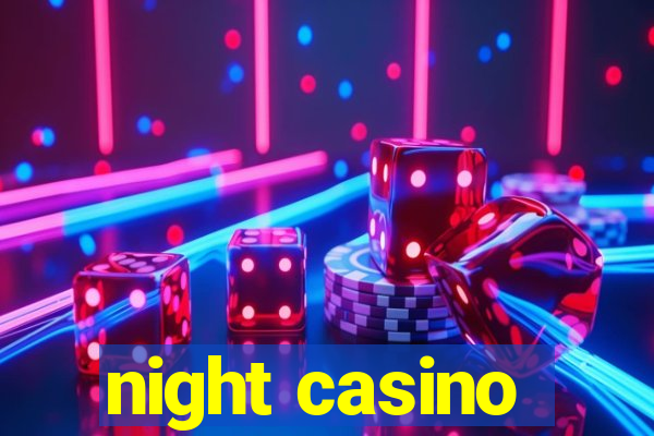 night casino