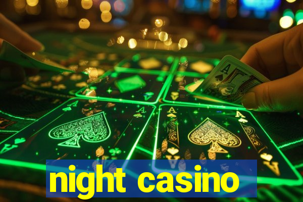 night casino