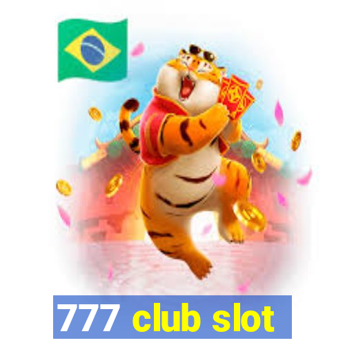 777 club slot