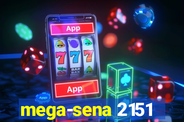 mega-sena 2151