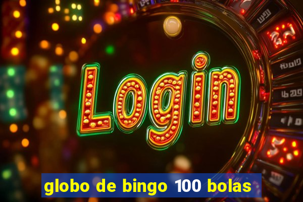 globo de bingo 100 bolas