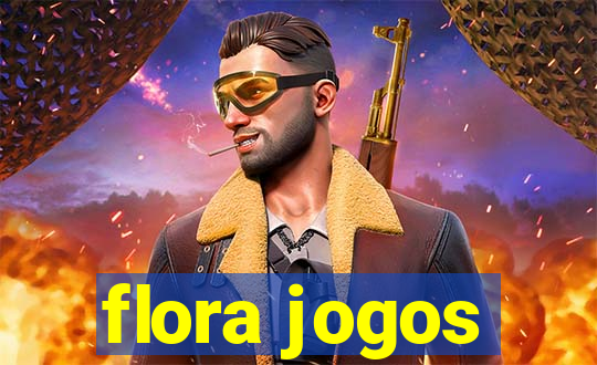 flora jogos