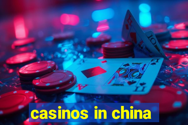 casinos in china