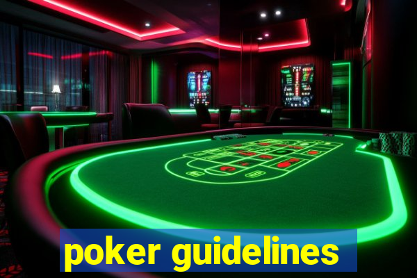 poker guidelines