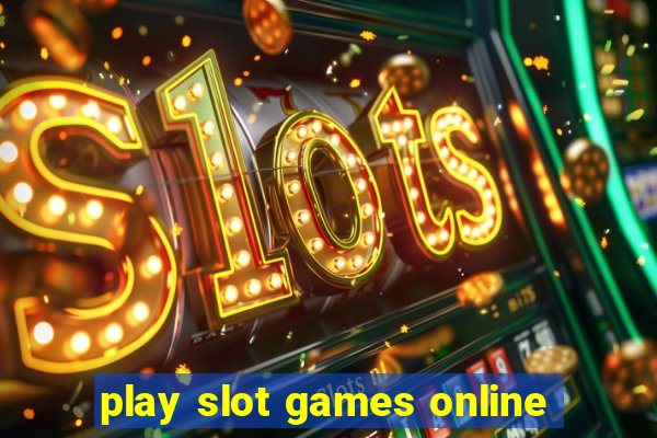 play slot games online