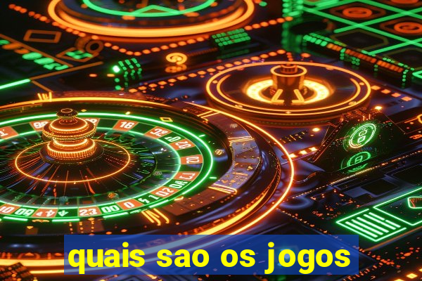 quais sao os jogos