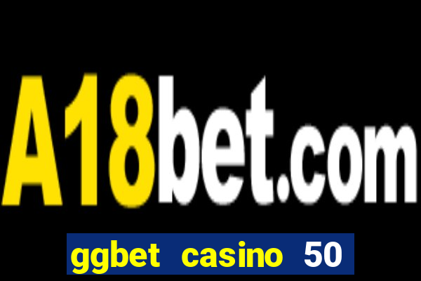 ggbet casino 50 free spins