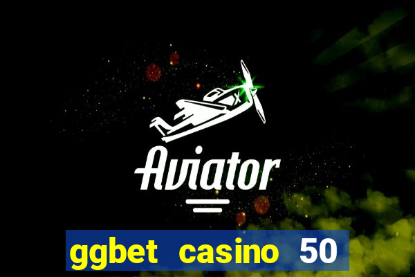 ggbet casino 50 free spins