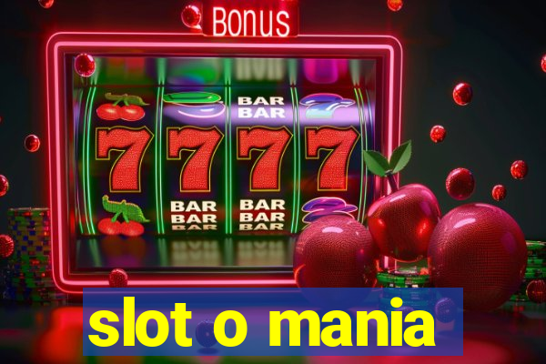 slot o mania