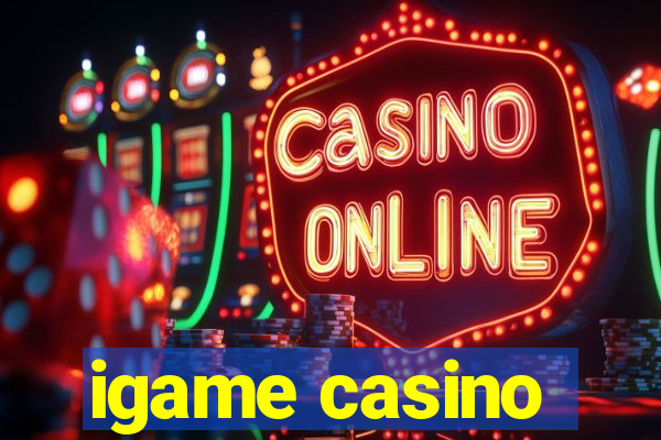 igame casino