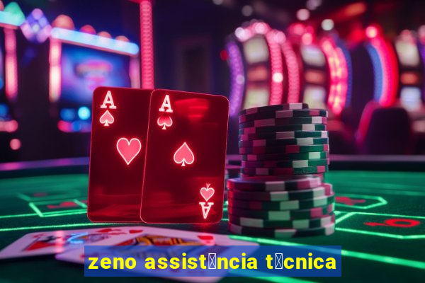 zeno assist锚ncia t茅cnica