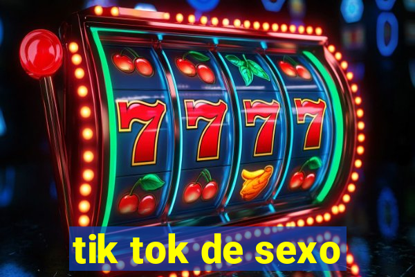 tik tok de sexo