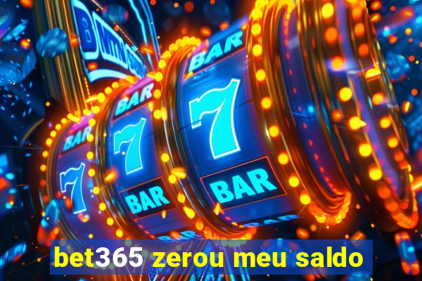 bet365 zerou meu saldo