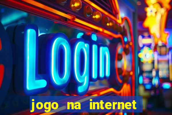 jogo na internet para ganhar dinheiro