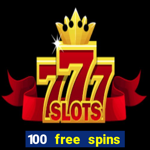 100 free spins online casino