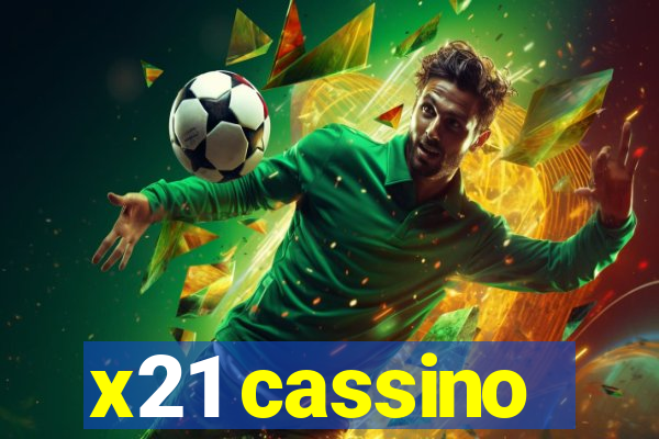 x21 cassino