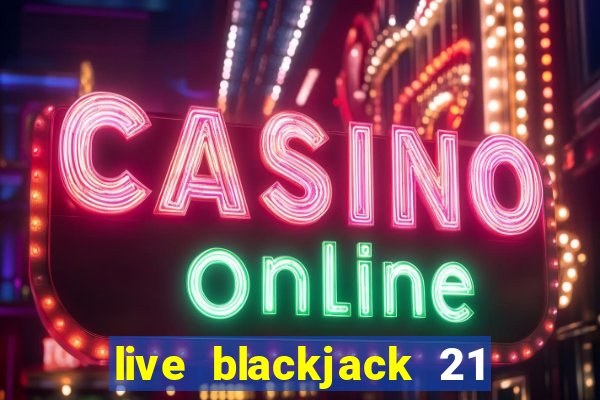 live blackjack 21 l wynnbet