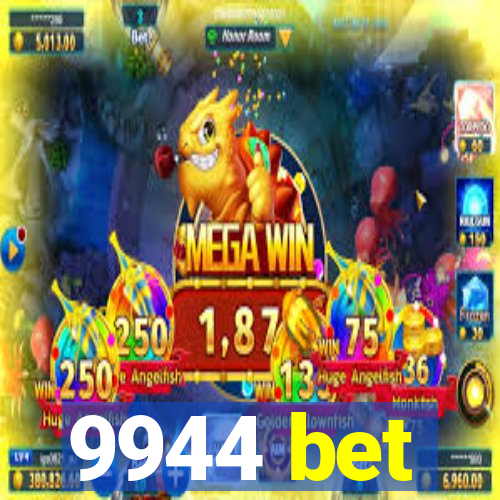 9944 bet