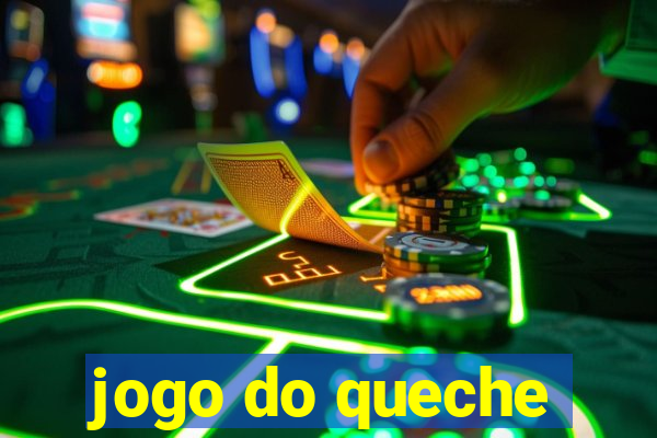 jogo do queche