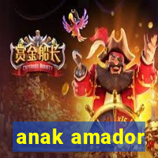 anak amador