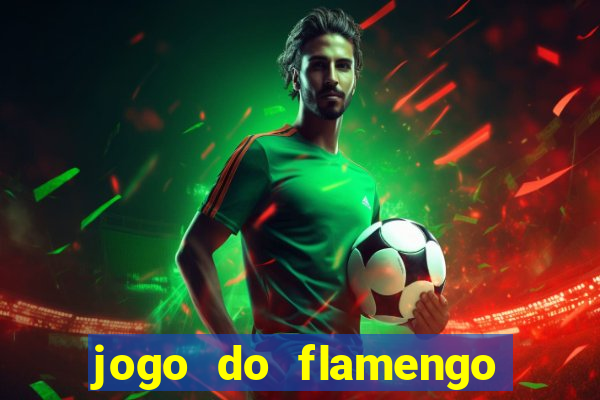 jogo do flamengo vai passar na globoplay