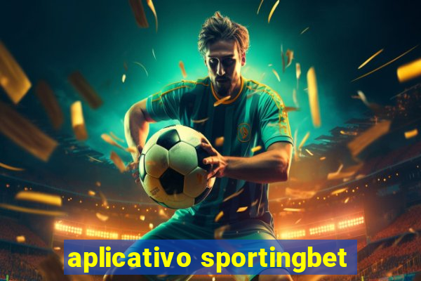 aplicativo sportingbet