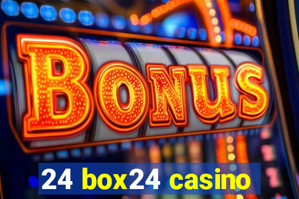 24 box24 casino