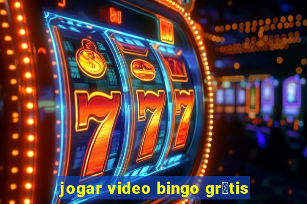 jogar video bingo gr谩tis