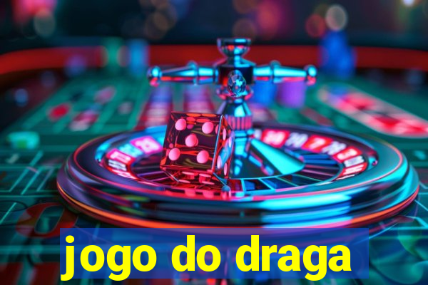 jogo do draga