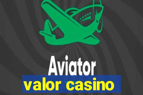 valor casino