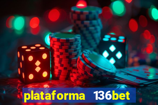 plataforma 136bet paga mesmo