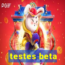 testes beta