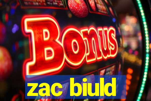 zac biuld