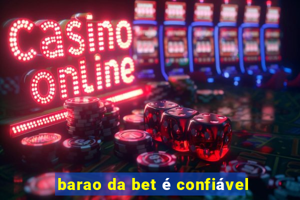 barao da bet é confiável