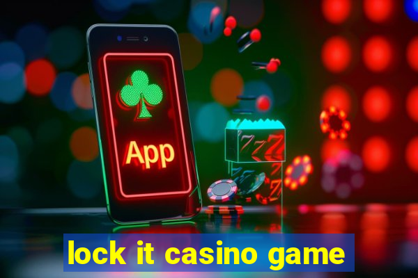 lock it casino game