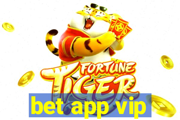 bet app vip