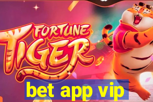 bet app vip